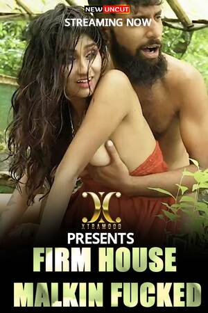 Firm House Malkin Fucked (2022) Hindi XtraMood Originals Full Movie